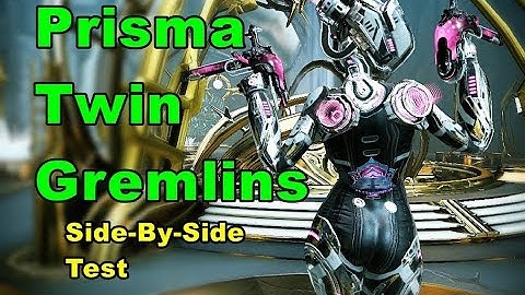 4 Forma Prisma Twin Gremlins VS Twin Gremlins