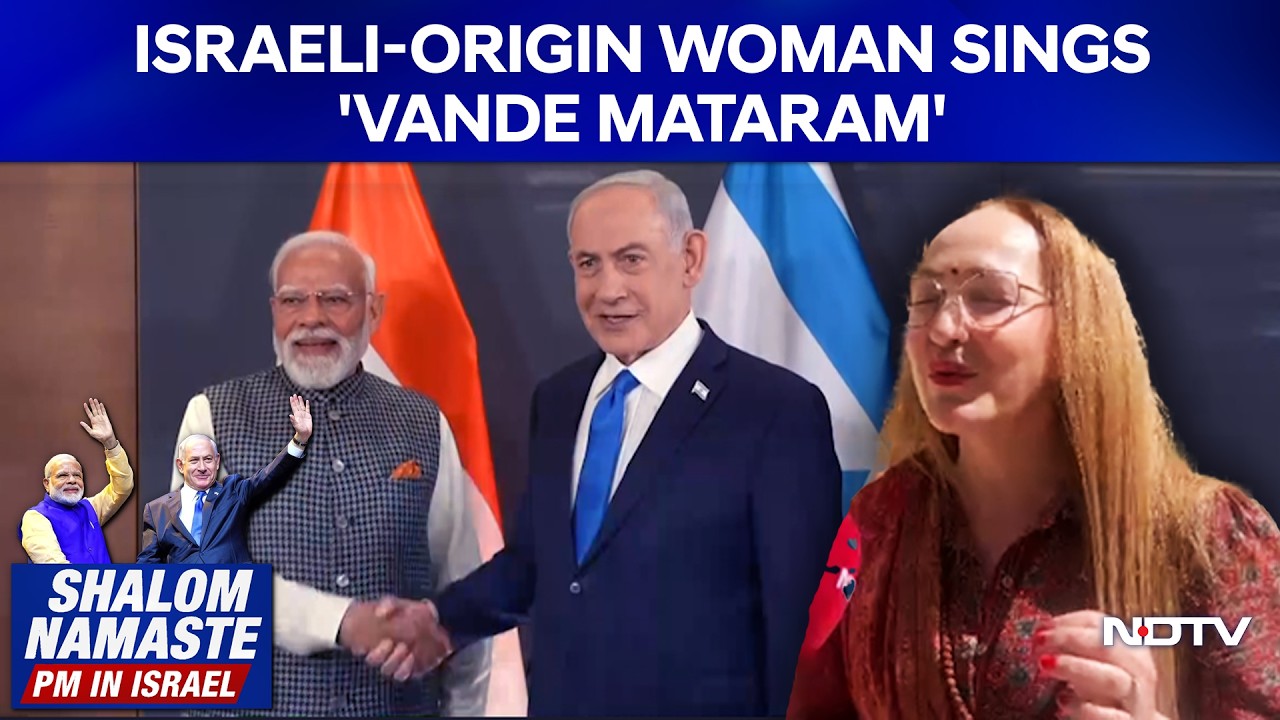 Israeli-Origin Woman Sings 'Vande Mataram' as PM Modi Arrives for Israel Visit