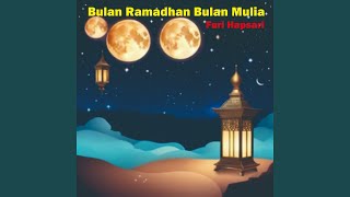 Bulan Ramadhan Bulan Mulia (Remastered 2024)