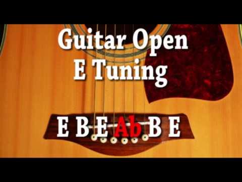 Guitar Open E Tuning E B E Ab B E