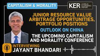 Jayant Bhandari – Junior Resource Value Arbitrage Opportunities, Portfolio Positions, China, & Event