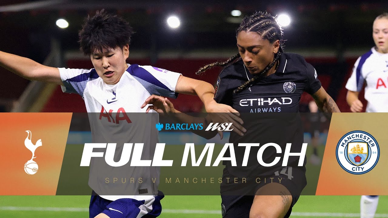 Full Match : Tottenham Hotspur v Manchester City | Barclays WSL 25/26