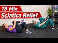 18 Min Sciatica Exercises for Leg Pain Relief - Sciatica Relief & Treatment for Sciatic Nerve Pain