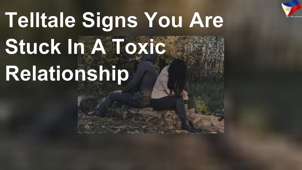Telltale signs you are stuck in a toxic relationship - YouTube
