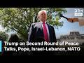 FULL GAGGLE: Trump Vows Continue Fighting in Iran If Deal Fails, Talks Pope, Israel–Lebanon | AC1N