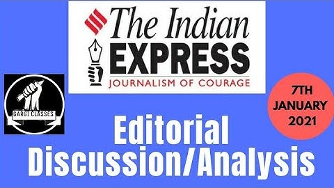 7th January 2021 | Gargi Classes Indian Express Editorial Analysis/Discussion