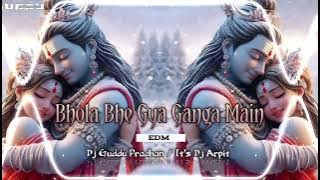 Bhola Bhe Gya Ganga Main | Maha Shivratri Vol 5 || EDM | Dj Guddu Pradhan_Its Dj Arpit