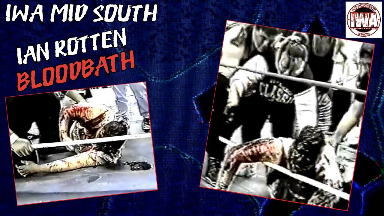 BLOODBATH | Ian Rotten IWA Mid South Incident
