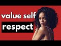 High Value Women Prioritize Self Respect - The Pillow Talk Hour