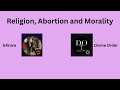 EPISODE 3 - Divine Order joins the podcast to discuss Religion, Abortion and Morality!