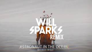 Astronaut in the Ocean (Will Sparks Remix)