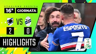 Sampdoria vs Lecco 2-0 | Due perle di Esposito per i 3 punti | HIGHLIGHTS SERIE BKT 2023 - 2024