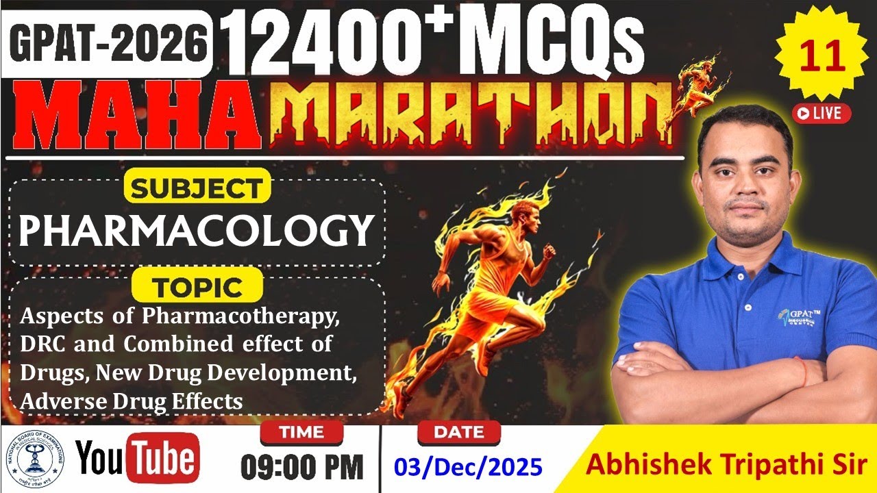 MAHA MARATHON- GPAT 2026 | Class-11- Aspects of pharmacotherapy, DRC, ADR etc. (Pharmacology)