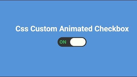 CSS Custom Animated Checkbox | How to make CSS switch / toggle / custom checkbox | @codingpaper