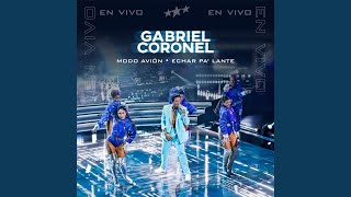 Modo Avión / Echar Pa´ Lante (En Vivo) - Gabriel Coronel