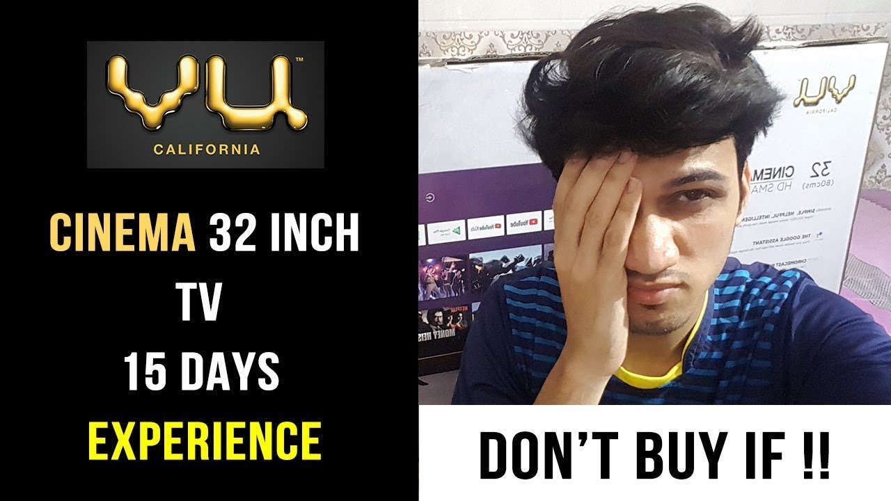 My VU Cinema 32 Inch TV Experience In 15 Days | Don't buy VU If | TRUTH