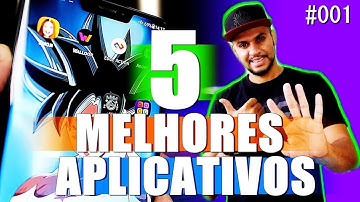 Top 5 Melhores Aplicativos para Android - Edição 001