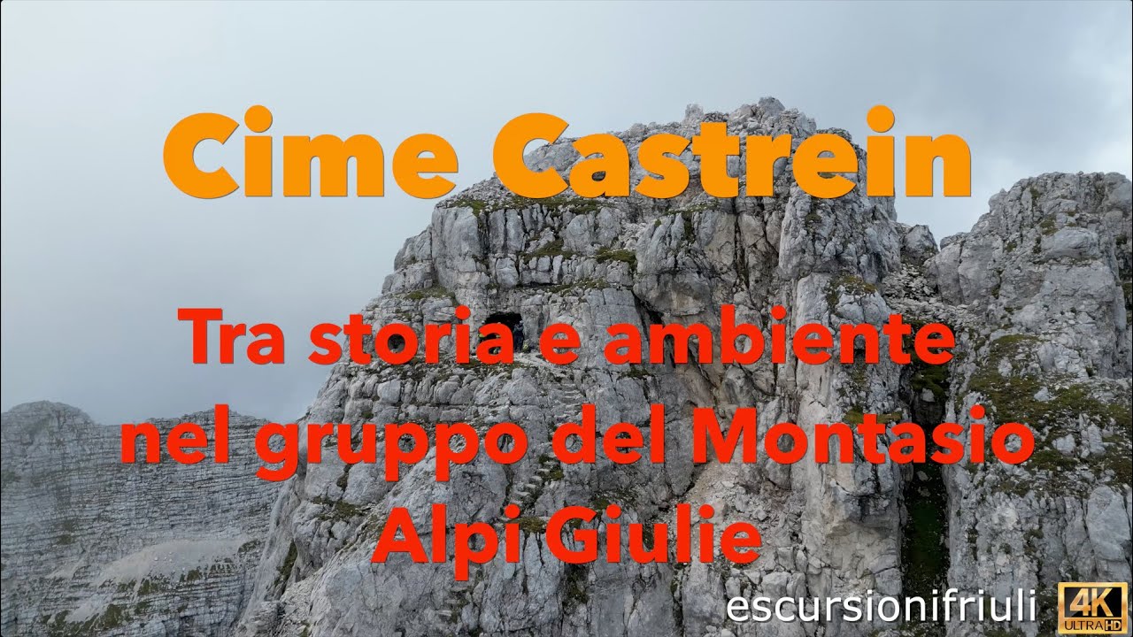173 Cime Castrein (4K) Tra storia e incredibili scenari sulle Alpi Giulie - gruppo del Montasio