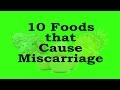 10 Foods that Surely Cause Miscarriage | Foods to Avoid during Pregnancy