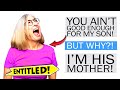 r/EntitledParents - "You can't DATE My son..."