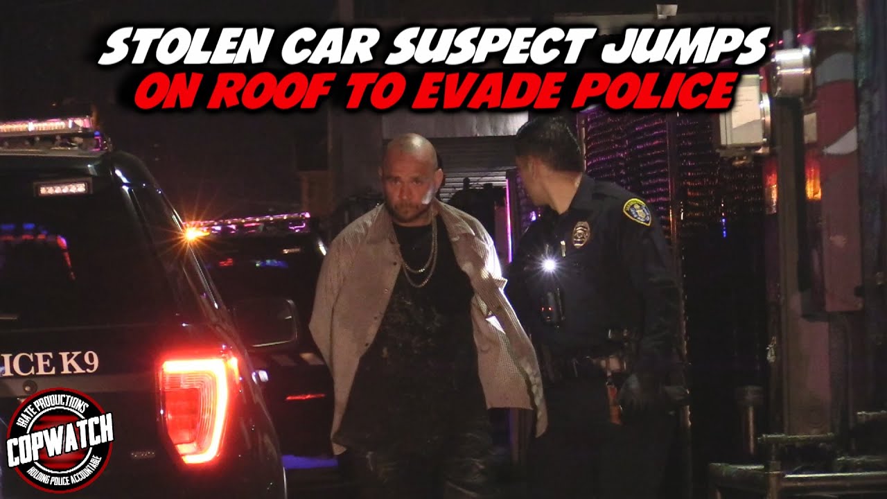 Stolen Car Suspect Jumps on Roof to Evade Police | Copwatch