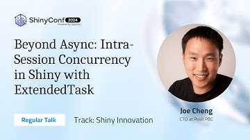 Beyond Async: Intra-Session Concurrency in Shiny with ExtendedTask | ShinyConf 2024