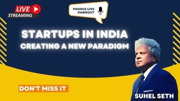 Startups in India: Creating a New Paradigm I Suhel Seth