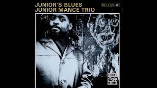 Junior Mance Trio - Junior's Blues (1963) [Full Album] - YouTube