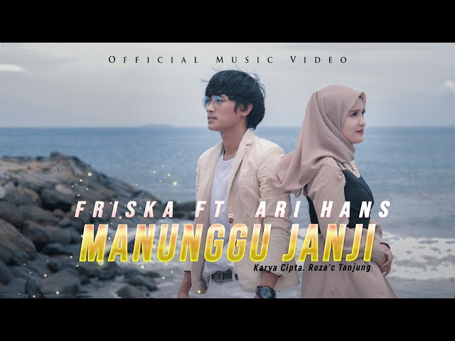 Friska ft. Ari Hans - Manunggu Janji (Official Music Video) class=