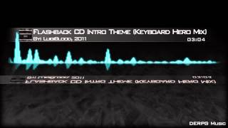 DERPGMusic: LuigiBlood - Flashback CD Intro Theme (Keyboard Hero Mix)