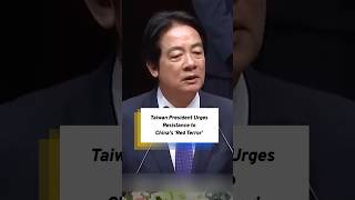 Taiwan President Urges Resistance to China’s ‘Red Terror’ | Taiwan Talks #shorts
