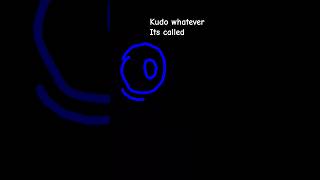 kudo kudo kudo kudo kudo kadosu