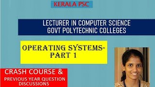 Details Operating Systems Part 1 -  Lecturer in Polytechnic | Computer Science Engineering | Kerala PSC Guide