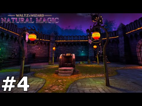 CHANGE THE WORLD UPDATE - Waltz of the Wizard: Natural Magic | Part 4 Gameplay | Meta Quest Pro VR