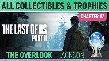 The Last Of Us 2 - Chapter 3 - The Overlook (Jackson) - All Collectibles Locations 🏆