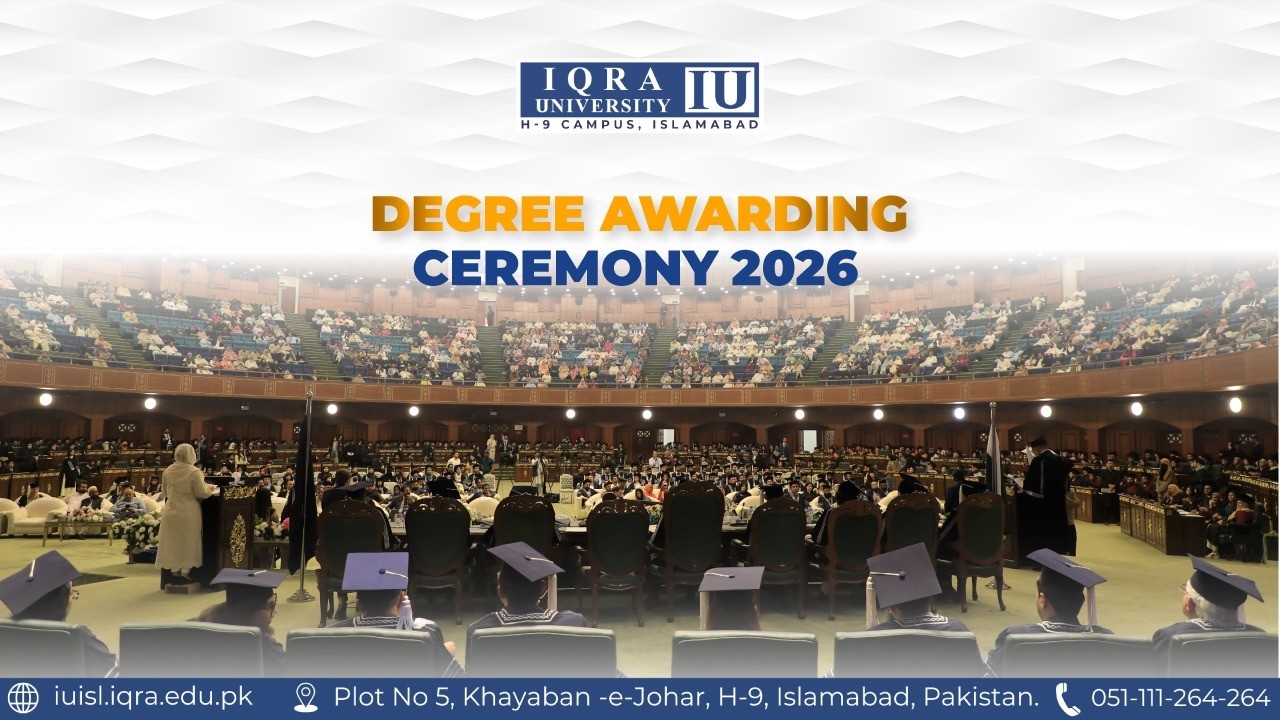 Degree Awarding Ceremony | 2026 | Iqra University Islamabad