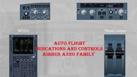 Auto Flight Indications and Controls Airbus A320 Family