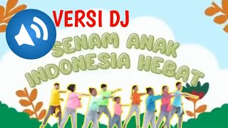 SENAM INDONESIA SEHAT DJ  REMIX