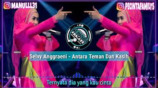 Selvy anggraeni - antara teman Dah kasih (cover lirik)