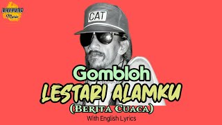 Gombloh - Lestari Alamku (Berita Cuaca) (With English Lyrics)