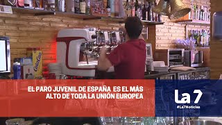 España lidera el paro juvenil de la Unión Europea | La 7
