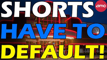 AMC SHORTS HAVE TO DEFAULT! Short Squeeze Update