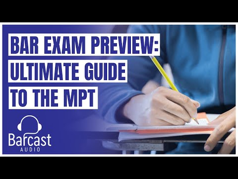 Three Tips to Crush the MPT (Multi-state Performance Exam)