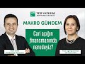 MAKRO GÜNDEM: Cari Açığın Finansmanında Neredeyiz?