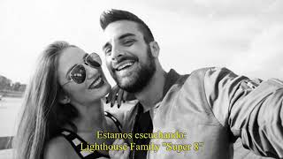 Lighthouse Family - Super 8