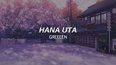 Greeeen 花唄 Hana Uta Lyrics Kan Rom Eng Esp Youtube