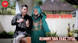 Rommy Tan feat Titia - AGIAH BANA [ ] Album Duet