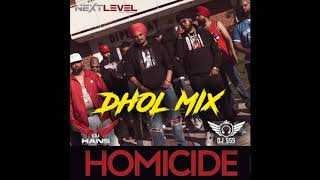 Homicide || Dholmix || DJ HANS || DJ SSS