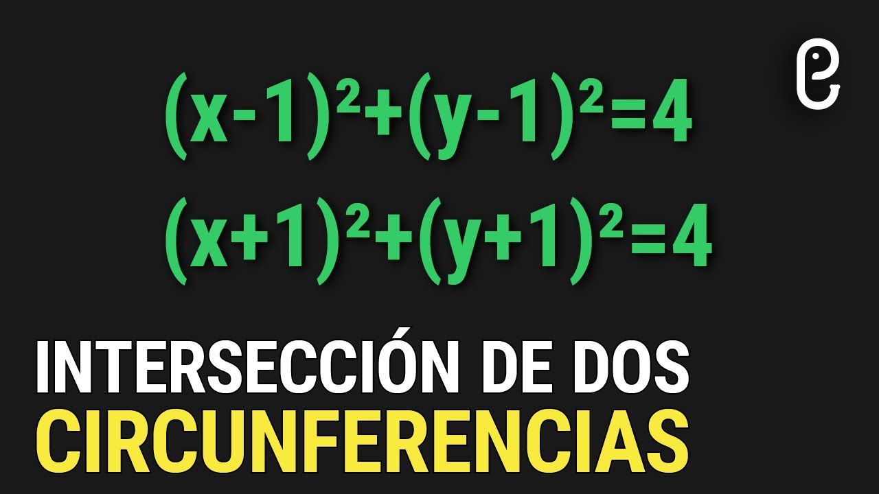Intersección de Dos Circunferencias