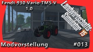 Fendt 930 Vario TMS V 1.0 [ LS15 ] Modvorstellung 013